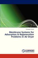 Membrane Systems for Adsorption & Regeneration Problems in Air Dryer 3659334219 Book Cover