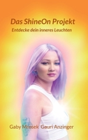 Das ShineOn Projekt: Entdecke dein inneres Leuchten 3347415051 Book Cover