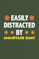 Easily Distracted By Mountain Goat: Mountain Goat Lovers Funny Gifts Dot Grid Journal Notebook 6x9 120 Pages 1679744631 Book Cover