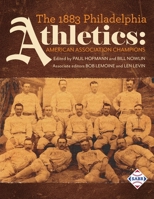 The 1883 Philadelphia Athletics: American Association Champions 1970159707 Book Cover