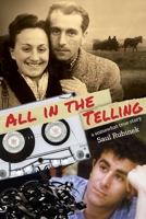 All in the Telling : a somewhat true story 1966333226 Book Cover