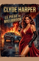 Le Piege de Millbrook (Clyde Harper) (French Edition) B0HBXLXHDR Book Cover