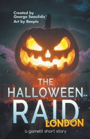 The Halloween Raid: London 1393198651 Book Cover