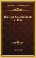 The Rose-Colored Room 1120923611 Book Cover
