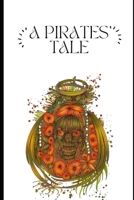 A Pirates Tale B0C7T7V4MR Book Cover