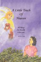 A Little Touch of Heaven 1434333264 Book Cover