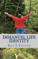 Immanuel Life - Identity 1453661514 Book Cover