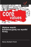 Wplyw marki korporacyjnej na wyniki firmy (Polish Edition) 6209014135 Book Cover