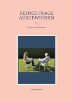 Keiner Frage ausgewichen: Poesie und Prosatexte (German Edition) 3759792162 Book Cover