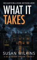 What It Takes: A gripping psychological thriller (The Detective Jo Boden Case Files) 1739249380 Book Cover