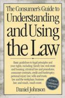 The Consumer's Guide to Understanding and Using the Law 1558703322 Book Cover