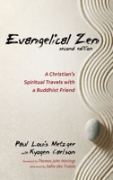 Evangelical Zen, Second Edition 1666768421 Book Cover