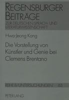 Die Vorstellung Von Kuenstler Und Genie Bei Clemens Brentano 3631306652 Book Cover