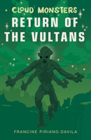 Cloud Monsters: Return of the Vultans﻿ 1637555024 Book Cover