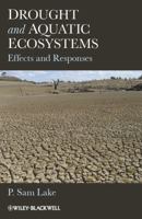 Drought And Aquatic Ecosystems: Effects And Responses 1405185600 Book Cover
