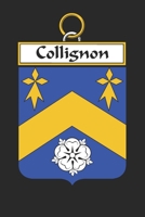 Collignon: Collignon Coat of Arms and Family Crest Notebook Journal (6 x 9 - 100 pages) 1699198217 Book Cover