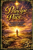 Il Principe della Pace (Italian Edition) B0GHK7S9CN Book Cover