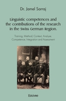 Linguistic competences and the contributions of the research in the Swiss German Region. (French Edition) 2414437359 Book Cover