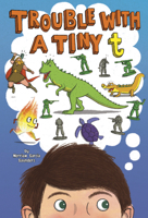 Trouble with a Tiny t 1684462819 Book Cover