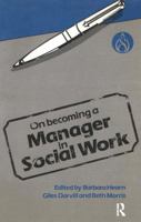 On Becoming a Manager in Social Work 0582092825 Book Cover