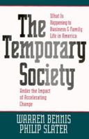 The Temporary Society (Jossey Bass Business and Management Series) 0787943312 Book Cover