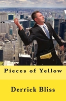 Pieces of Yellow 1466204273 Book Cover
