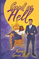 Good As Hell: A Mogul Series Dark Romance (The Mogul Series) B0F7HQGF17 Book Cover