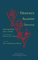 Defence Against Disaster: in Accurately Determining the Positions of the Companions after the Death of the Prophet 1908892218 Book Cover