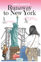 Runaway to New York: A Holiday Rom-Com B09T32P3CD Book Cover