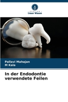 In der Endodontie verwendete Feilen (German Edition) 6208966574 Book Cover