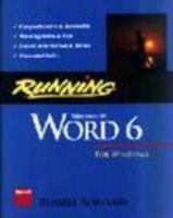 Running Word 6 for Windows: The Microsoft Press Guide to Mastering the Power and Features of Microsoft Word 6 for Windows 1556155743 Book Cover