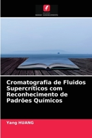 Cromatografia con fluido supercritico con riconoscimento del modello chimico 620404205X Book Cover