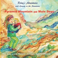 Riley's Adventures with Granny in the Mountains: Pyramid Mountain and Mule Deer 1777250226 Book Cover