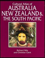 Cultural Atlas of Australia, New Zealand, and the South Pacific (Cultural Atlas...) 0816030839 Book Cover