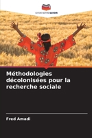Méthodologies décolonisées pour la recherche sociale (French Edition) 6208030412 Book Cover