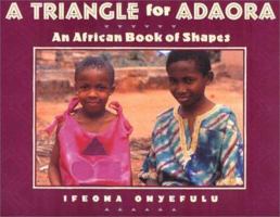 Triangle for Adaora: An African Book of Shapes 0525463828 Book Cover