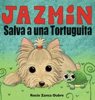 Jazmin Salva a una Tortuguita B0BGFL9HSW Book Cover