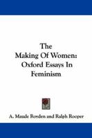 The Making of Women: Oxford Essays in Feminism 1430478179 Book Cover