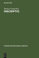 Inscriptio: Rhetorik Und Poetik Der Scharfsinnigen Inschrift Im Zeitalter Des Barock 3484181524 Book Cover