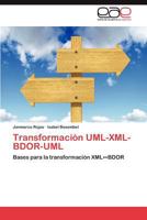 Transformacion UML-XML-Bdor-UML 3845492686 Book Cover