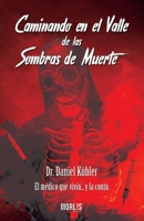 Caminando en el Valle de Las Sombras de Muerte 1709700904 Book Cover