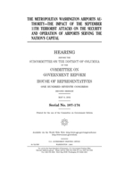 The Metropolitan Washington Airports Authority : the impact of the September 11th terrorist attacks on the security and operation of airports serving the nation’s capital B085K7P13J Book Cover