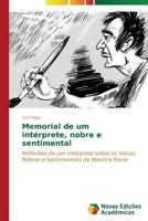 Memorial de Um Interprete, Nobre E Sentimental 3639685822 Book Cover