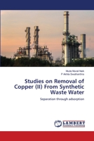 Studies on Removal of Copper (II) From Synthetic Waste Water 6205527170 Book Cover