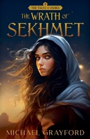 The Wrath of Sekhmet (The Tales of Zahra) B0F4ZY1Q1C Book Cover