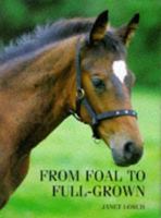 From Foal to Full-Grown 0715307223 Book Cover
