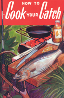 How to Cook Your Catch 082000801X Book Cover