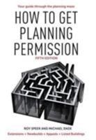How to Get Planning Permission 1905959478 Book Cover