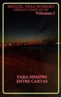 Para siempre, Entre cartas B096LMSVD1 Book Cover