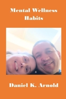 Mental Wellness Habits B0G7XGKTNW Book Cover